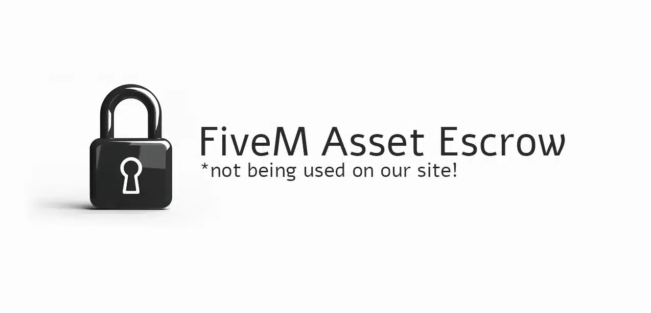 The Dangers of FiveM Asset Escrow