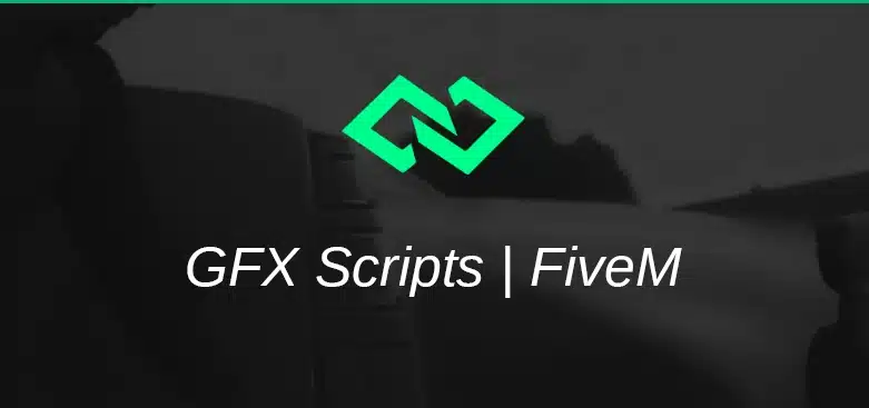 FiveM GFX Scripts