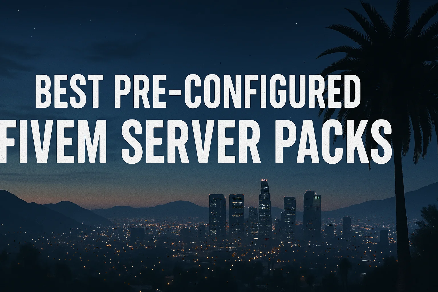 Paquetes de servidor FiveM preconfigurados